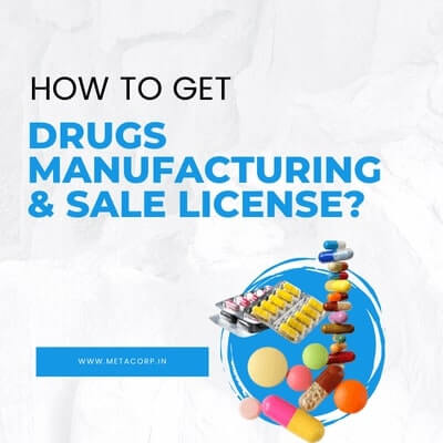 how to get drugs manufacturing license