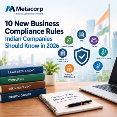 10 New Business Compliance Rules Indian Companies Should Know in 2026